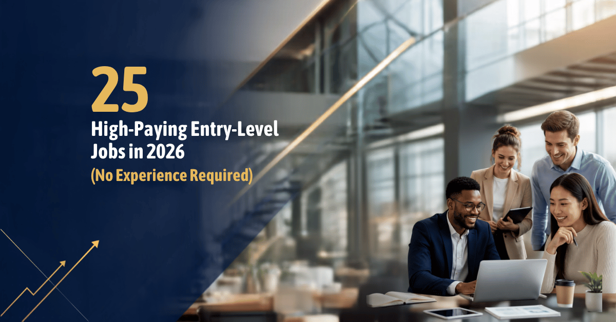 25 High-Paying Entry-Level Jobs in 2026 (No Experience Required)